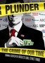 Plunder: The Crime of Our Time
