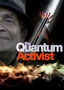 The Quantum Activist