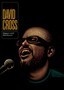 David Cross: Bigger and Blackerer
