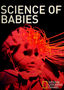 National Geographic: Science of Babies