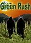 The Green Rush