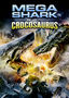 Mega Shark vs. Crocosaurus