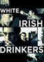 White Irish Drinkers
