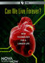 Can We Live Forever?: Nova scienceNOW