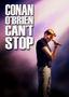 Conan O'Brien Can't Stop