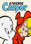 Casper & Friends