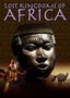 Lost Kingdoms of Africa