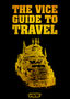 The Vice Guide to Travel