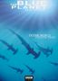 The Blue Planet: Seas of Life: Ocean World / Frozen Seas