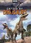 Chased by Dinosaurs: Three Walking with Dinosaurs Adventures