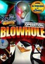 Penguins of Madagascar: Operation Blowhole