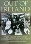 Out of Ireland: Story of Emigration into America